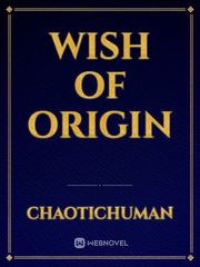 Wish Of Origin Book
