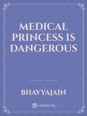 Medical Princess is Dangerous Book