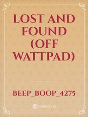 Lost and Found (off wattpad) Book