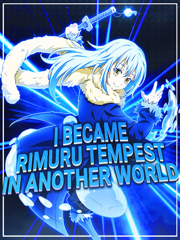 I Became Rimuru Tempest in Another World