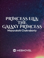 Princess Ella: The Galaxy princess Book