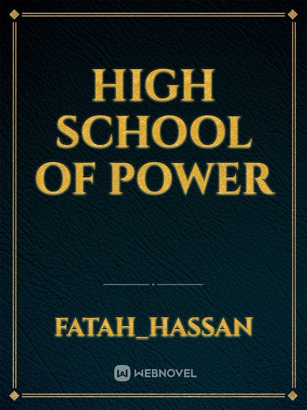 High school of power Book