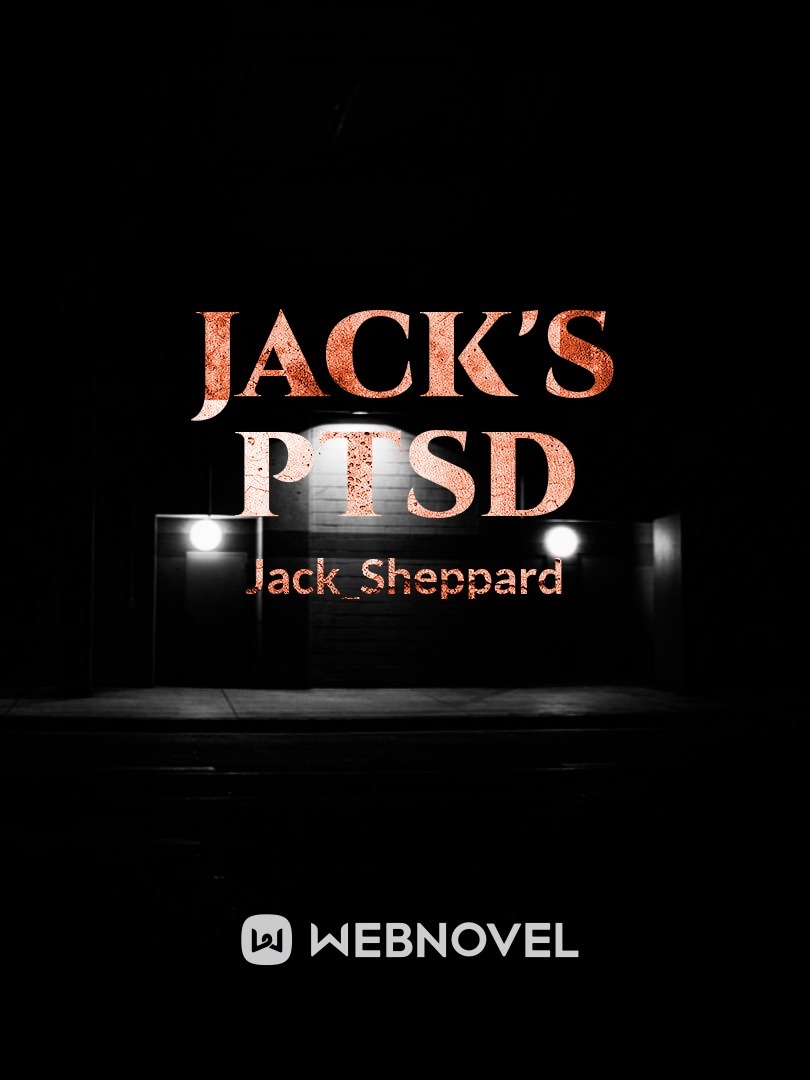 Jacks ptsd reader's version