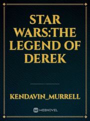 STAR WARS:THE LEGEND
 OF DEREK Book