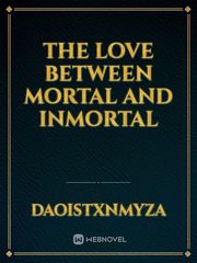 the love between mortal and inmortal Book