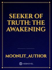 Seeker of Truth: The Awakening Book