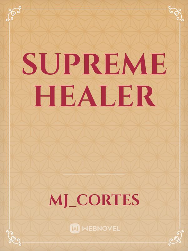 supreme Healer