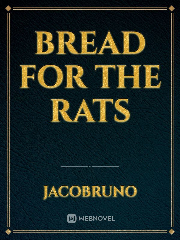 Bread for the Rats