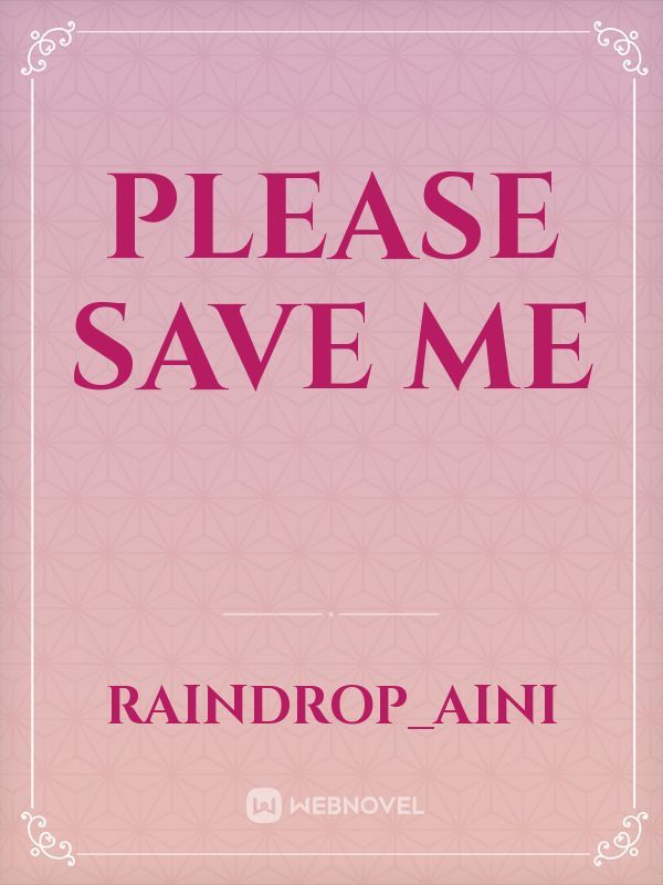 please save me Book