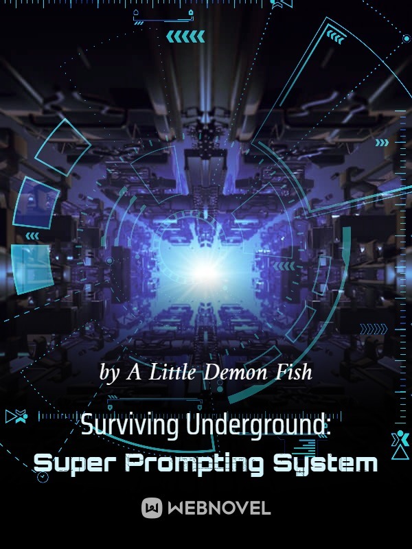 Surviving Underground: Super Prompting System Book