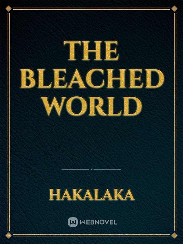 The bleached world Book
