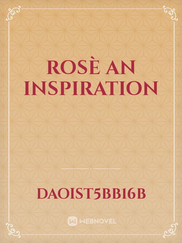Rosè an inspiration