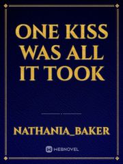 One kiss was all it took Book
