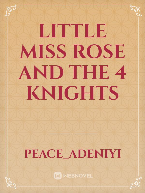 Little Miss Rose and the 4 knights Book