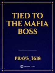 Tied to the Mafia boss Book