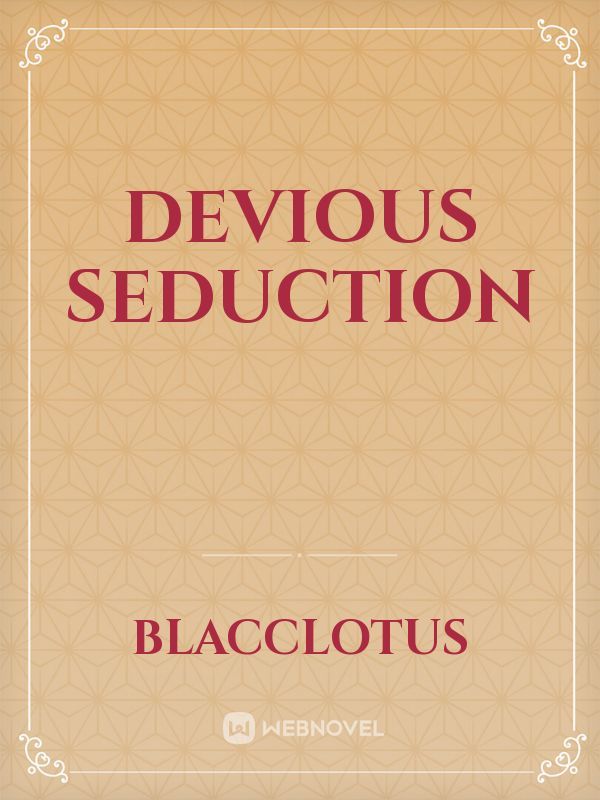 Devious Seduction