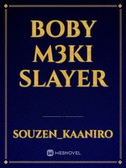 BObY M3Ki 
SLAYER Book
