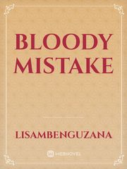 Bloody Mistake Book