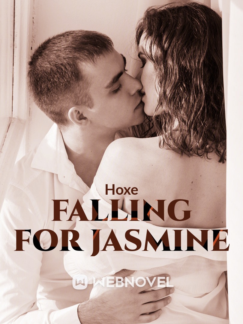 FALLING FOR JASMINE