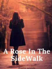 A Rose In The SideWalk Book