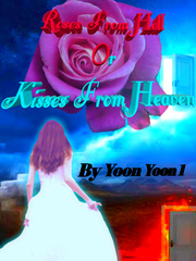Roses From Hell Or Kisses From Heaven Book