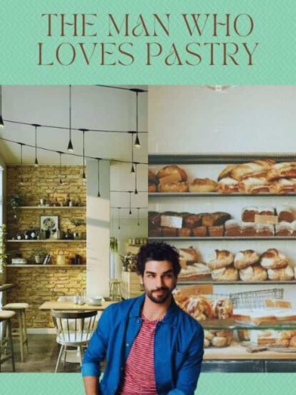 THE MAN WHO LOVES PASTRY [Pasha Family Series #1]