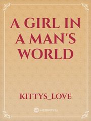 a girl in a man's world Book