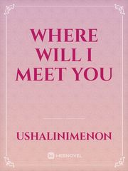 Where will I meet you Book