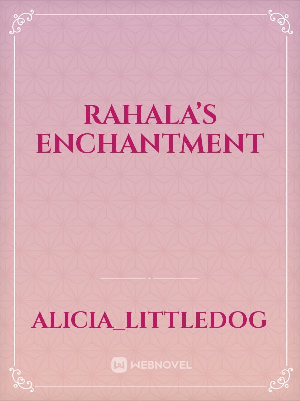 Rahala’s Enchantment Book