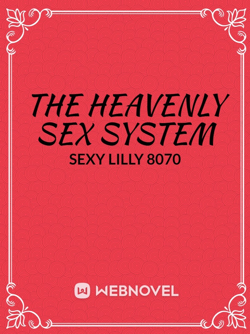 The Heavenly Sex System