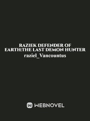 Raziek defender of earth: the last demon hunter Book