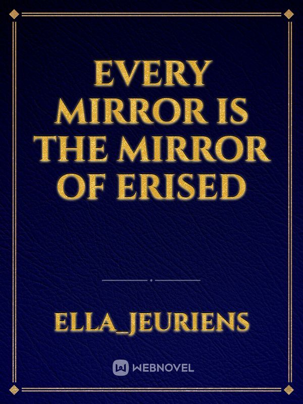 Every mirror is the mirror of erised Book