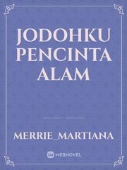 JODOHKU PENCINTA ALAM Book