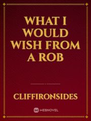 What I would wish from a rob Book
