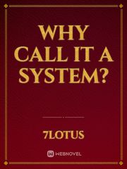 Why call it a system? Book