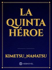 La quinta héroe Book