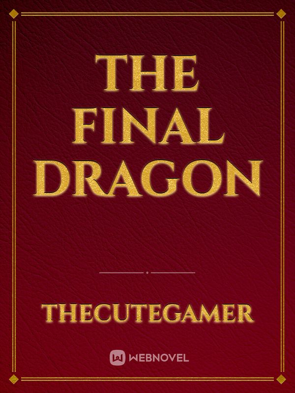The Final Dragon