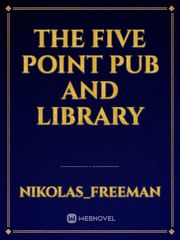 The Five Point Pub and Library Book