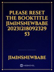 please reset the booktitle Jiminsnewbabe 20231218092329 53 Book