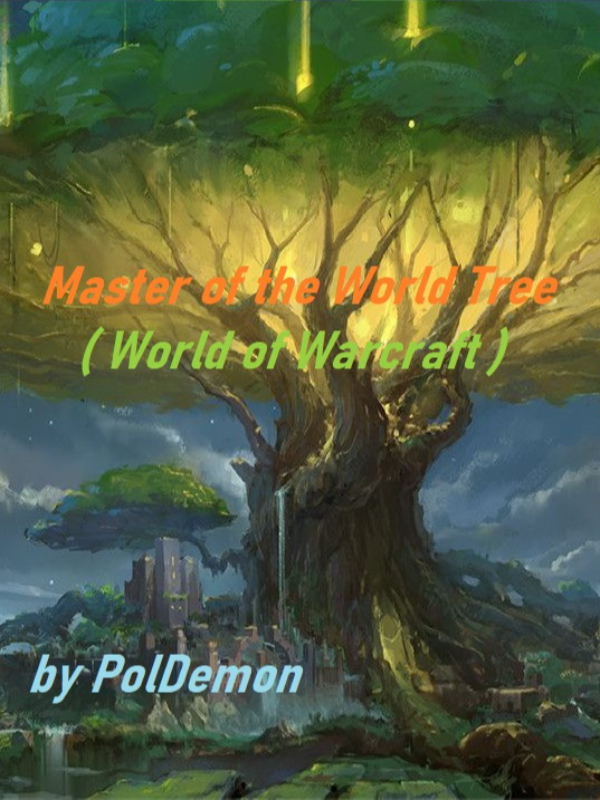 Master of the world tree (World of Warcraft novel )[Español]