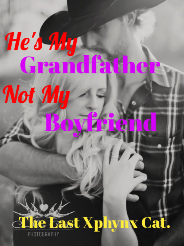"He's My GrandFather, Not My Boyfriend!" Book