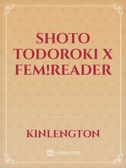 shoto todoroki x fem!reader Book