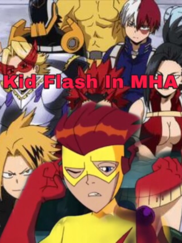 Kid Flash In The MHA Verse Book