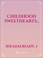 Childhood Sweethearts.. Book