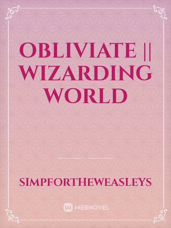 obliviate || wizarding world