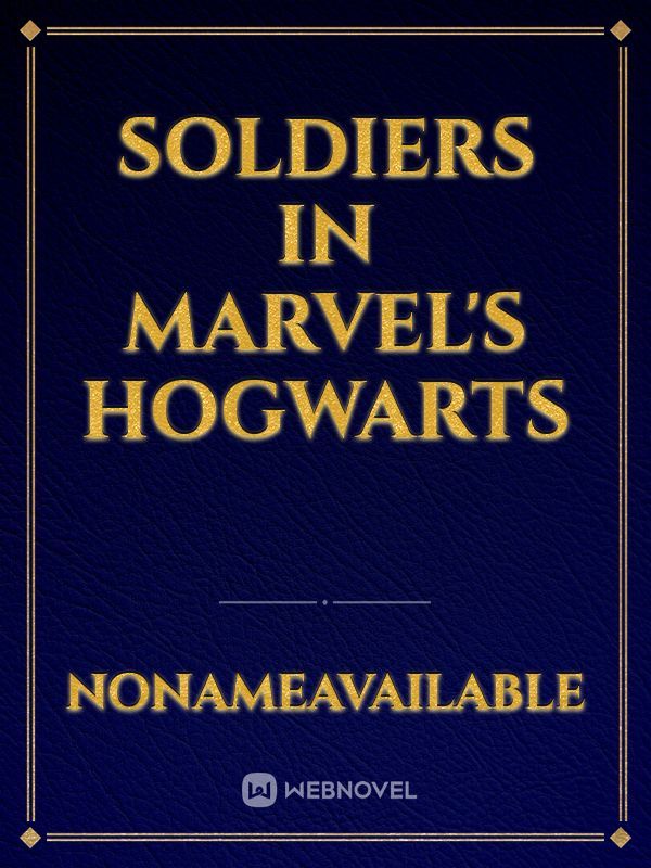 SOLDIERs in Marvel's Hogwarts Book