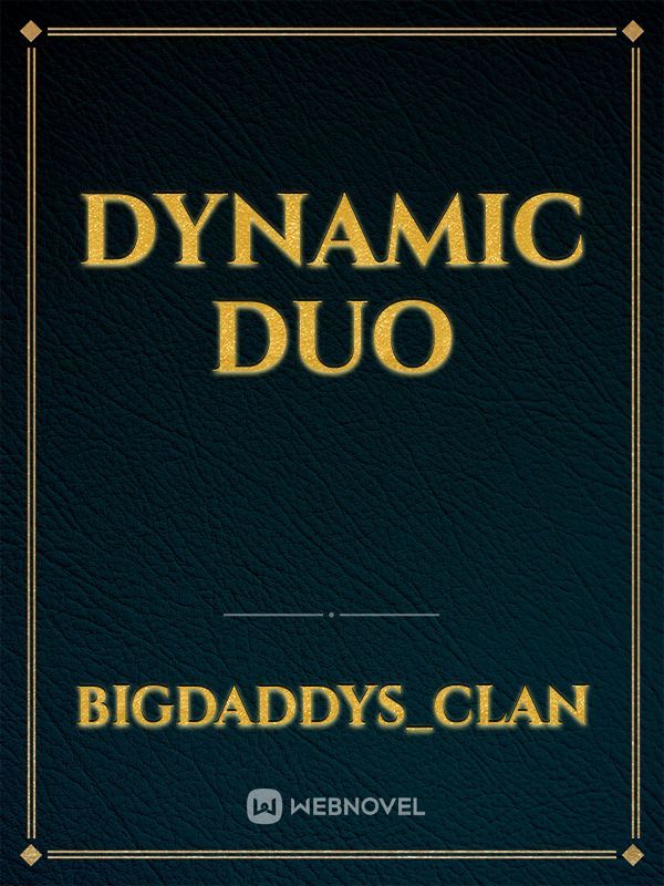 dynamic duo