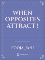 When opposites attract ! Book
