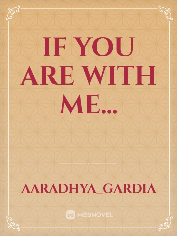 IF YOU ARE WITH ME... Book