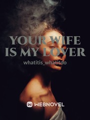 Your Wife Is My Lover Book